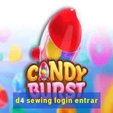 d4 sewing login entrar